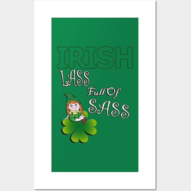 St Patrick's Day Funny Quote, Irish Lass Full Of Sass, Cute Girl Gnome Wall Art by tamdevo1